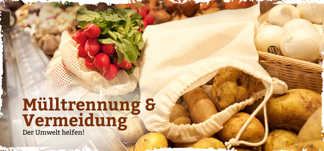 Müllvermeidung & Mülltrennung
